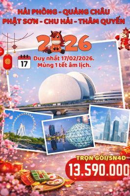 HẢI PHÒNG- QUẢNG CHÂU- THÂM QUYẾN 5 NGÀY 4 ĐÊM